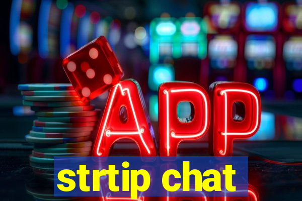 strtip chat